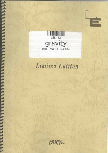 バンドスコアピース gravity/LUNA SEA（LBS422）【オンデマンド楽譜】