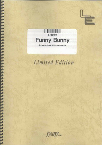 バンドスコアピース Funny Bunny/ELLEGARDEN（LBS828）【オンデマンド楽譜】