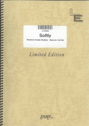 ピアノ ソロ Softly/リア ディゾン（LPS593）【オンデマンド楽譜】