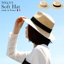 WILLY'S（ウィリーズ）Soft Hat フランス製中折れ帽（麦わら 帽子 ハット 中折れハット ソフトハット ソフト帽 フェドーラ パナマハット メンズ レディース キッズ ハンドメイド プレゼント 贈答 贈り物）【54cm/58cm】ギフト)