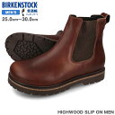 15時までのご注文で即日発送 BIRKENSTOCK HIGHWOOD SLIP ON MEN 【REGULAR】 ビルケンシュトック ハイウッド スリップ オン ナチュラル レザー レギュラーフィット 普通幅 メンズ ブーツ サイドゴア CHOCOLATE ブラウン bks-1025718