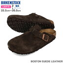 15時迄のご注文で即日発送可 BIRKENSTOCK BOSTON SUEDE LEATHER 【NARROW】 ビルケンシュトック ボストン スエードレザー ナローフィット メンズ レディース サンダル MOCCA ブラウン BKS-1027460