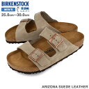 15時迄のご注文で即日発送可 BIRKENSTOCK ARIZONA SUEDE LEATHER レギュラーフィット ビルケンシュトック アリゾナ スエードレザー メンズ サンダル TAUPE トープ 51461