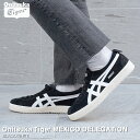 オニツカタイガー 15時迄のご注文で即日発送可 Onitsuka Tiger MEXICO DELEGATION オニツカタイガー メキシコ デレゲーション メンズ レディース スニーカー ローカット BLACK/WHITE ブラック 1183b954-001