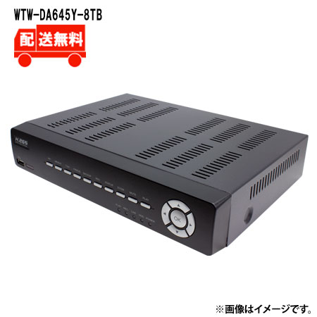 [送料無料]400万画素AHDシリーズ 4chデジタルビデオレコーダー(DVR)WTW-DA645Y-8TBWTW 塚本無線 防犯カメラ 録画機 400万画素 DVR