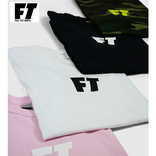 FT LOGO T-SHIRT フルチルト ロゴ Tシャツ〈 送料無料 〉(BK,WH,PK,CAMO)