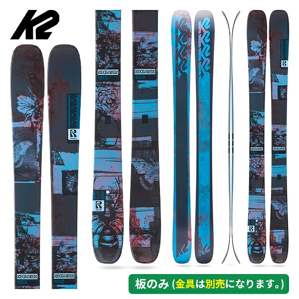 ケーツー K2 リコナー102 RECKONER 102 W(板のみ) レディース パウダー KS250972 [スキー板] [25-26] [..