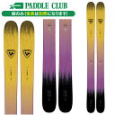 スキー板 ロシニョール ROSSIGNOL SENDER FREE 118 (板のみ) センダーフリー パウダー RANMQ01 2024-2025 NEWモデ...