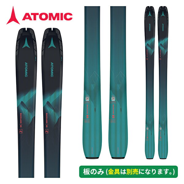 アトミック ATOMIC BACKLAND 85 W レディース（板のみ）バックランド 24-25 [旧モデルスキー] AA0030020