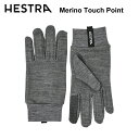 HESTRA wXg Merino Touch Point XL[O[u Y fB[X  ۉ ϋv _炩 5tBK[ X}z ^b`XN[Ή y  EȒP 34440 Ki