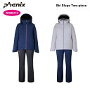 24-25 PHENIX フェニックス スキーウェア 上下セット スキースロープツーピース ジャケット パンツ アウター レディース 女性 伸縮性 耐久性 防水...