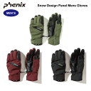 24-25 PHENIX フェニックス スノーデザインパネル メンズグローブ スキーグローブ 男性用 スキー スノボ 冬 アウトドア 雪山 伸縮性 ESM24G...