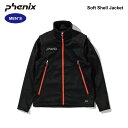 24-25 PHENIX フェニックス Soft Shell Jacket スキーウェア アウタージャケット アウター メンズ 男性 防風ジャケット 袖外し可能...
