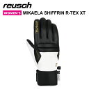 24-25 REUSCH ロイシュ MIKAELA SHIFFRIN R-TEX XT スキーグローブ レディース 女性 厚手レザー 保温性 防水性 グリップ力...