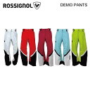 24-25 ROSSIGNOL ロシニョール DEMO PANTS スキーウェア メンズ 男性 ロングパンツ スノーボード ウィンタースポーツ 4Wayストレッ...