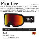 24-25 SMITH ゴーグル FRONTIER