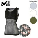 ミレー MILLET LD DRYNAMIC MESH TANK TOP レディース アンダー タンクトップ 半袖 メッシュ 吸汗速乾:MIV01278(4)