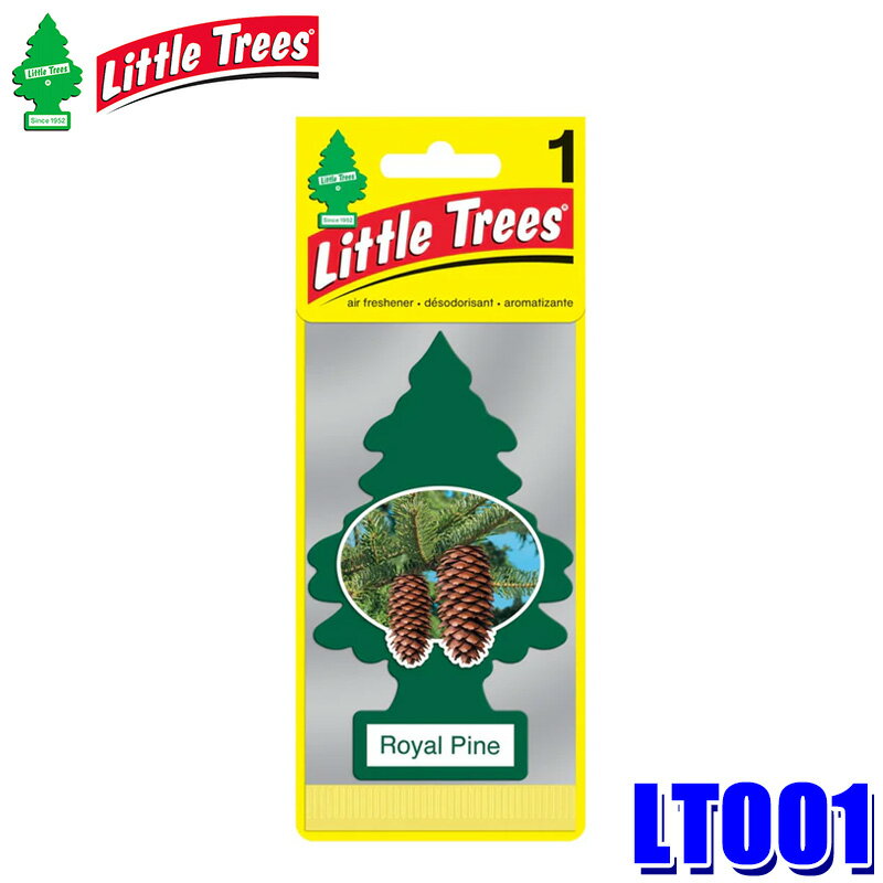 【1/30限定】最大3,000円OFFクーポン配布！LT001 リトルツリー LittleTrees LT エアーフレッシュナー Royal Pine 1Pack ロイヤルパイン 芳香剤 吊り下げ式 車内用