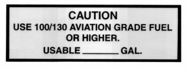 CAUTION USE 100/130 AVGAS PLACARD DECAL