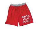 【REMOVE BEFORE FLIGHT】 トランクス