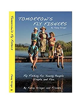 Tomorrow's Fly Fishers