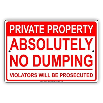 Private Property Absolutely No Dumping Violators Will Be Prosecuted Restriction 注意 警告 注意 アルミ 金属 ブリキ 看板 プレート 18%ダブ