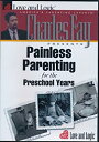 【中古】【輸入品 未使用】Painless Parenting for the Preschool Years