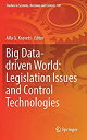 【中古】【輸入品 未使用】Big Data-driven World: Legislation Issues and Control Technologies (Studies in Systems カンマ Decision and Control カンマ 181)