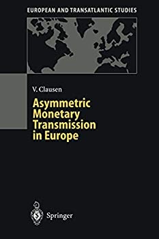 【中古】【輸入品・未使用】Asymmetric Monetary Transmission in Europe (European and Transatlantic Studies)