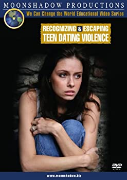 Recognizing & Escaping Teen Dating Violence