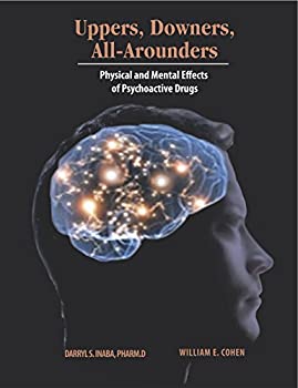 楽天スカイマーケットプラス【中古】【輸入品・未使用】Uppers％カンマ％ Downers％カンマ％ All Arounders: Physical and Mental Effects of Psychoactive Drugs