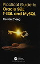 【中古】【輸入品・未使用】Practical Guide for Oracle SQL%カンマ% T-SQL and MySQL