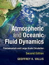 【中古】【輸入品 未使用】Atmospheric and Oceanic Fluid Dynamics: Fundamentals and Large-Scale Circulation