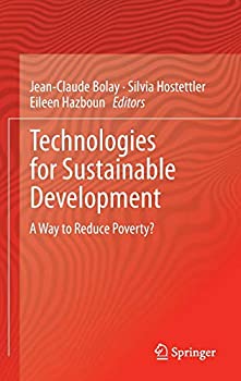 楽天スカイマーケットプラス【中古】【輸入品・未使用】Technologies for Sustainable Development: A Way to Reduce Poverty?