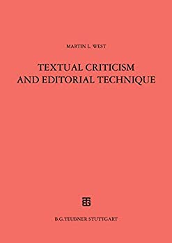 Textual Criticism and Editorial Technique (Teubner Studienbuecher Philologie)