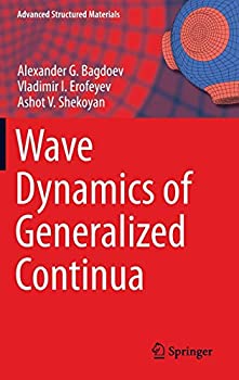 楽天スカイマーケットプラス【中古】【輸入品・未使用】Wave Dynamics of Generalized Continua （Advanced Structured Materials％カンマ％ 24）