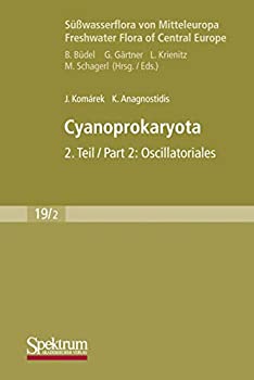 楽天スカイマーケットプラス【中古】【輸入品・未使用】Cyanoprokaryota 2. Teil/Part 2: Oscillatoriales （German Edition）: Suesswasserflora von Mitteleuropa Freshwater Flora of Central Europe