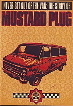 【中古】【輸入品・未使用】Never Get Out of the Van: Story of Mustard Plug [DVD] [Import]