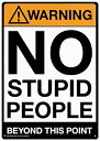 【中古】【輸入品・未使用】ERLOOD警告: No Stupid People Beyond This Point???レトロヴィンテージTin Sign 12?%ダブルクォーテ% x 8?%ダブルクォーテ%