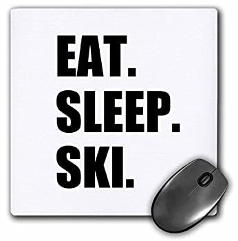 3dRose LLC 8 x 8 x 0.25 Inches Mouse Pad%カンマ% Eat Sleep Ski - Skiing Enthusiast Passionate Skier - Sport Black Text (mp_180441_1) [並行