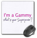 yÁzyAiEgpz3dRose Im a Gammy Whats Your Superpower Hot Pink Funny Gift for Grandma Mouse Pad (mp_193730_1) [sAi]