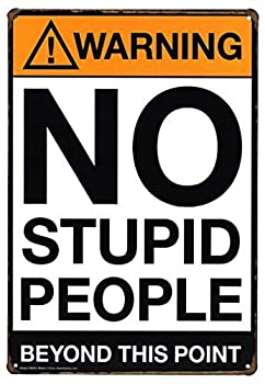 【中古】【輸入品・未使用】ARTCLUB Warning No Stupid People Beyond This Point Metal Tin Sign Wall Decor [並行輸入品]