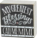 yÁzyAiEgpzPrimitives by Kathy Box Sign - My Greatest Blessings Call Me Mimi [sAi]