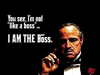 777 Tri-Seven Entertainment Meme Quote I'm Not Like Boss Art Print Godfather Poster, 24 inchx18 inch 商品カテゴリー: ポスター [並行輸入