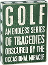 Primitives by Kathy Green Ball Trimmed Box Sign, 6 x 8-Inches, Golf Tragedies 