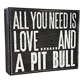 šۡ͢ʡ̤ѡJennyGems All You Need is Love and a Pit Bull (Pitbull) - Wood Pitbull Sign - American Pit Bull Terrier Home Decor - Pitt Decorations a