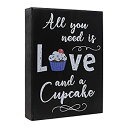 yÁzyAiEgpzJennyGems Wood Box Quote Sign - All You Need is Love and a Cupcake - Bakery Signs, Cupcake Lovers, Kitchen Decor, Black, 6 x 1.5 x 8 in