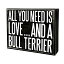 【中古】【輸入品・未使用】JennyGems - All You Need is Love and a Bull Terrier - Wooden Stand Up Box Sign - Bull Terrier Gift Series, Bull Terrier Moms, Bull Terr 12,371円