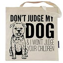 yÁzyAiEgpzDon't Judge My Dog Tote Bag by Pet Studio Art [sAi]