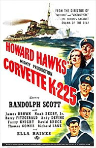 【中古】【輸入品・未使用】Posterazzi Corvette K-225 Us 右上: ランドルフ・スコット・エラ・レインズ ジェームズ・ブラウン ノア・ビリー ジュニア アンディ・デヴァイン
